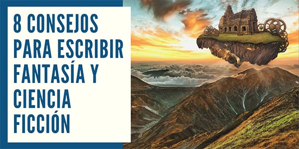 Aprende a escribir fantasía y ciencia ficción